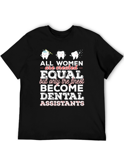 Dental Assistant Womens T-Shirt