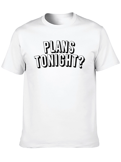 Plans Tonight? Graphic Print Tee - Black T-Shirt