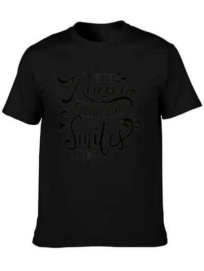 Be The Reason Someone Smiles Black T-Shirt