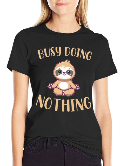 Busy Doing Nothing Sloth T-Shirt Funny Relaxation Tee