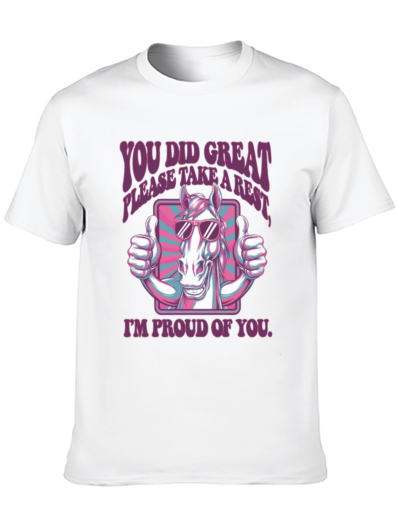 You Did Great Horse T-Shirt
