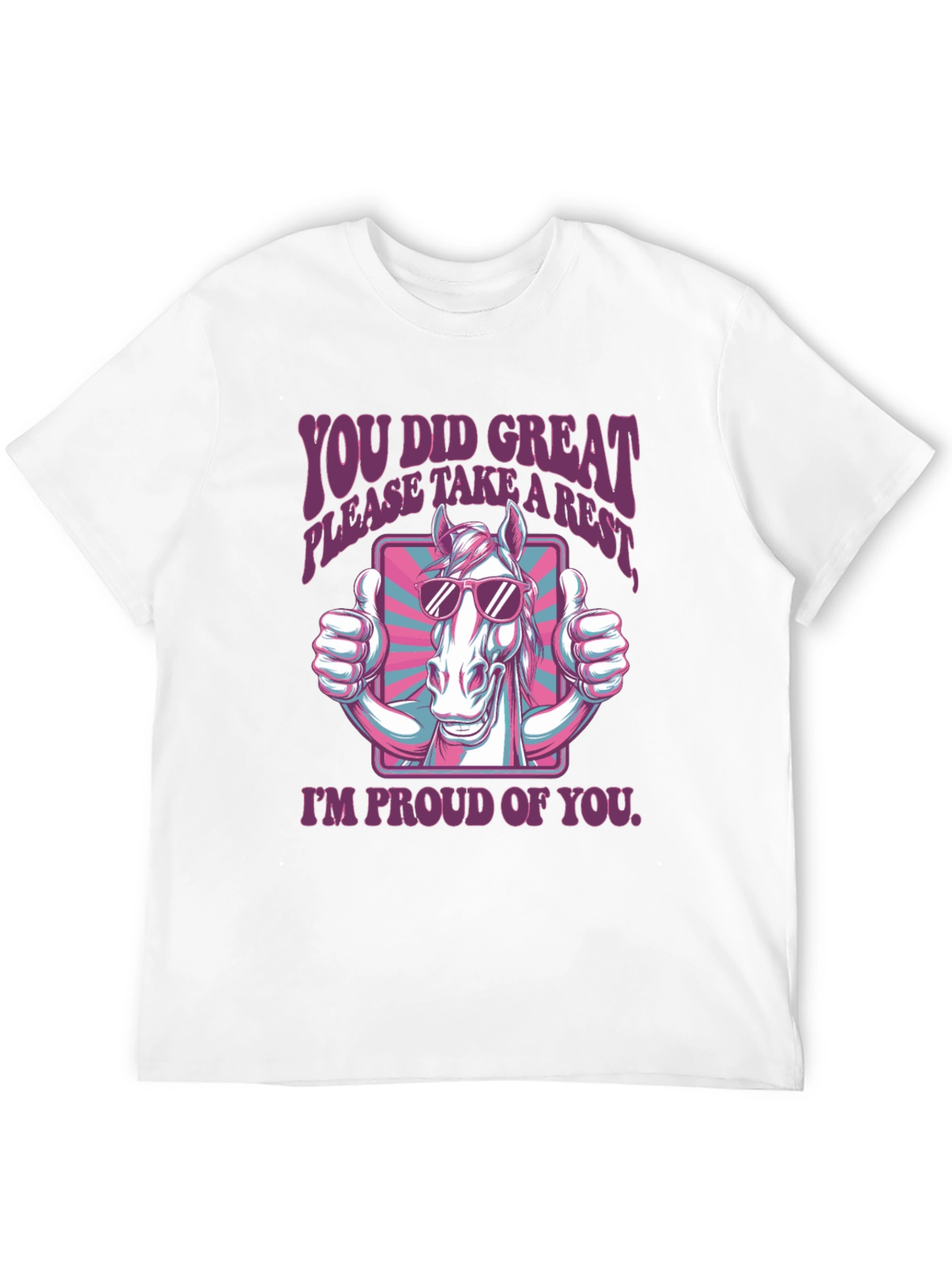 You Did Great Horse T-Shirt