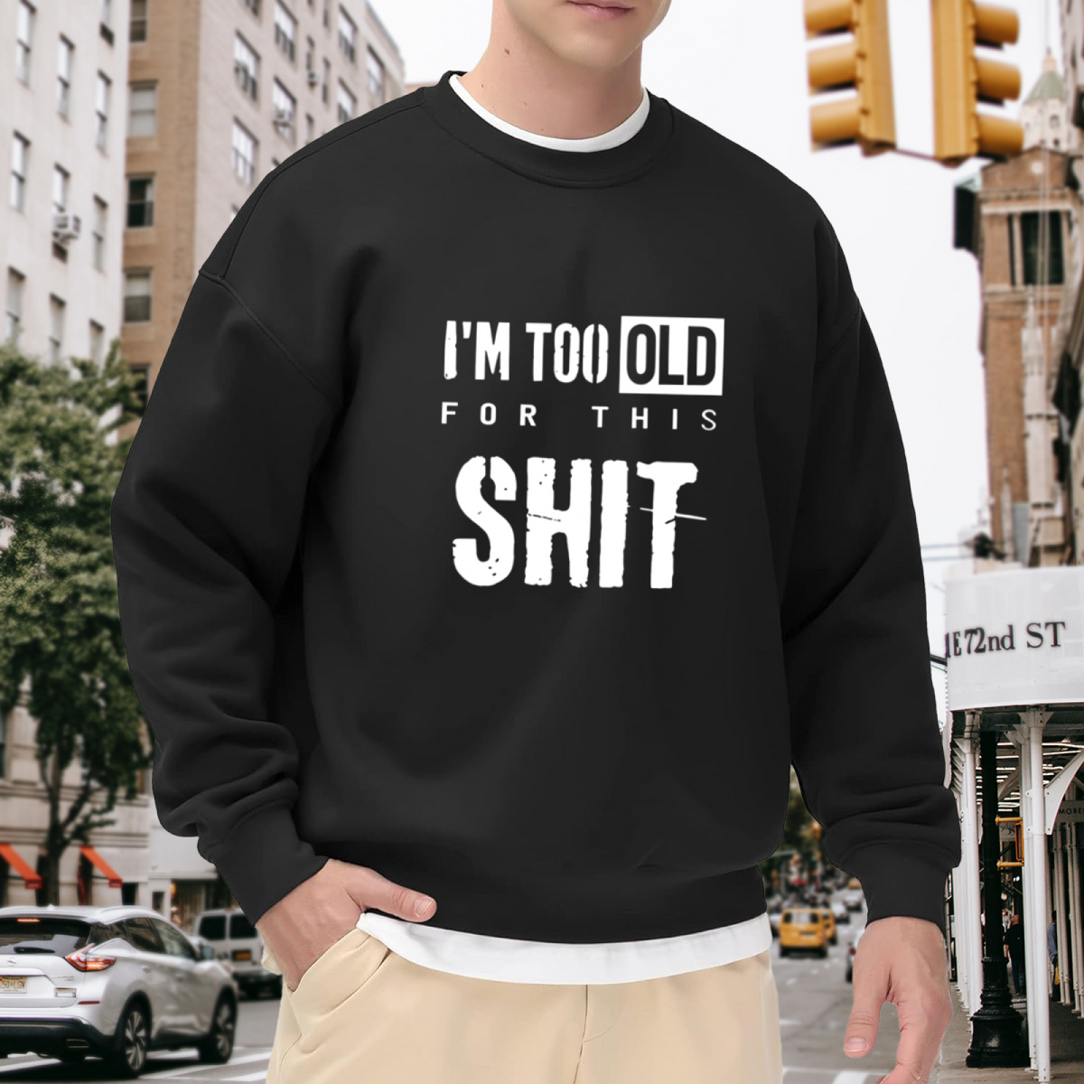 Distressed I¡¯m Too Old Funny Slogan Crewneck Sweatshirt