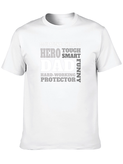 Occupational Therapist Dad T-Shirt - Hero Smart Funny