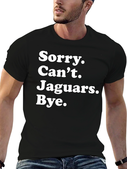 Sorry Cant Jaguars Bye T-Shirt