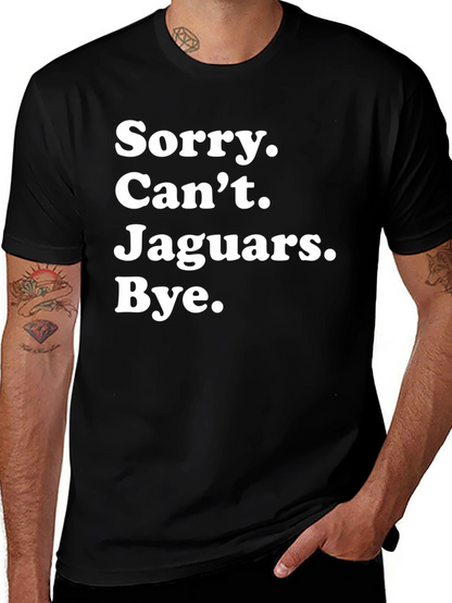 Sorry Cant Jaguars Bye T-Shirt
