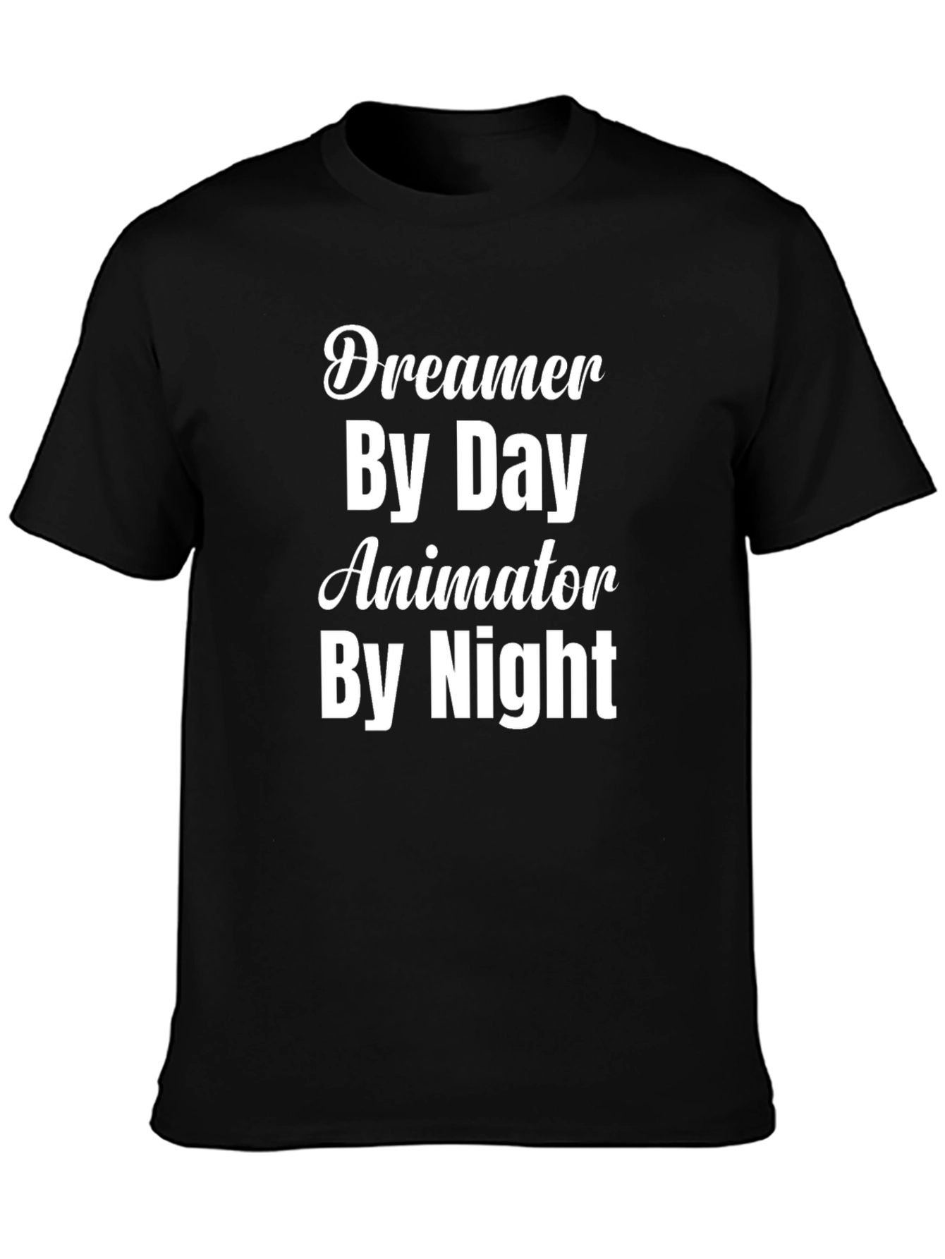 Dreamer by Day Animator by Night Black T-Shirt