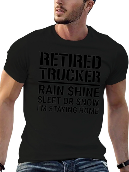 Retired Trucker T-Shirt - Stay Home in Style