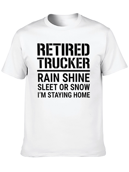 Retired Trucker T-Shirt - Stay Home in Style