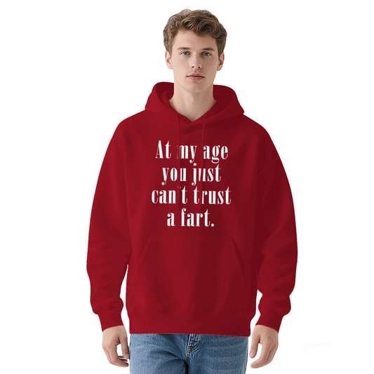 At My Age Can't Trust A Fart Funny Senior Red Hoodie, Warm Comfort Joke Top