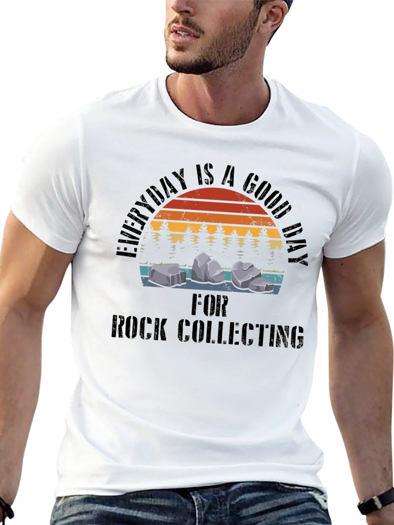 Rock Collecting T-Shirt - Everyday is a Good Day