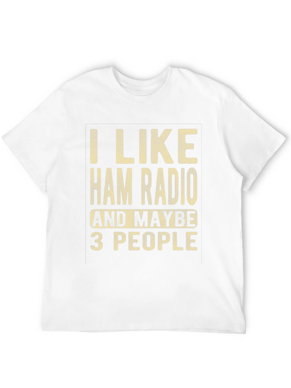 I Like Ham Radio T-Shirt Funny Amateur Radio Tee