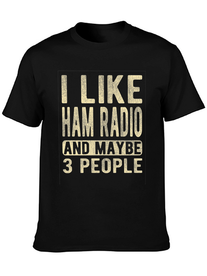 I Like Ham Radio T-Shirt Funny Amateur Radio Tee