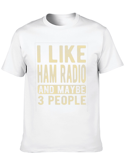 I Like Ham Radio T-Shirt Funny Amateur Radio Tee