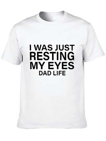 Resting My Eyes Dad Life T-Shirt - Black