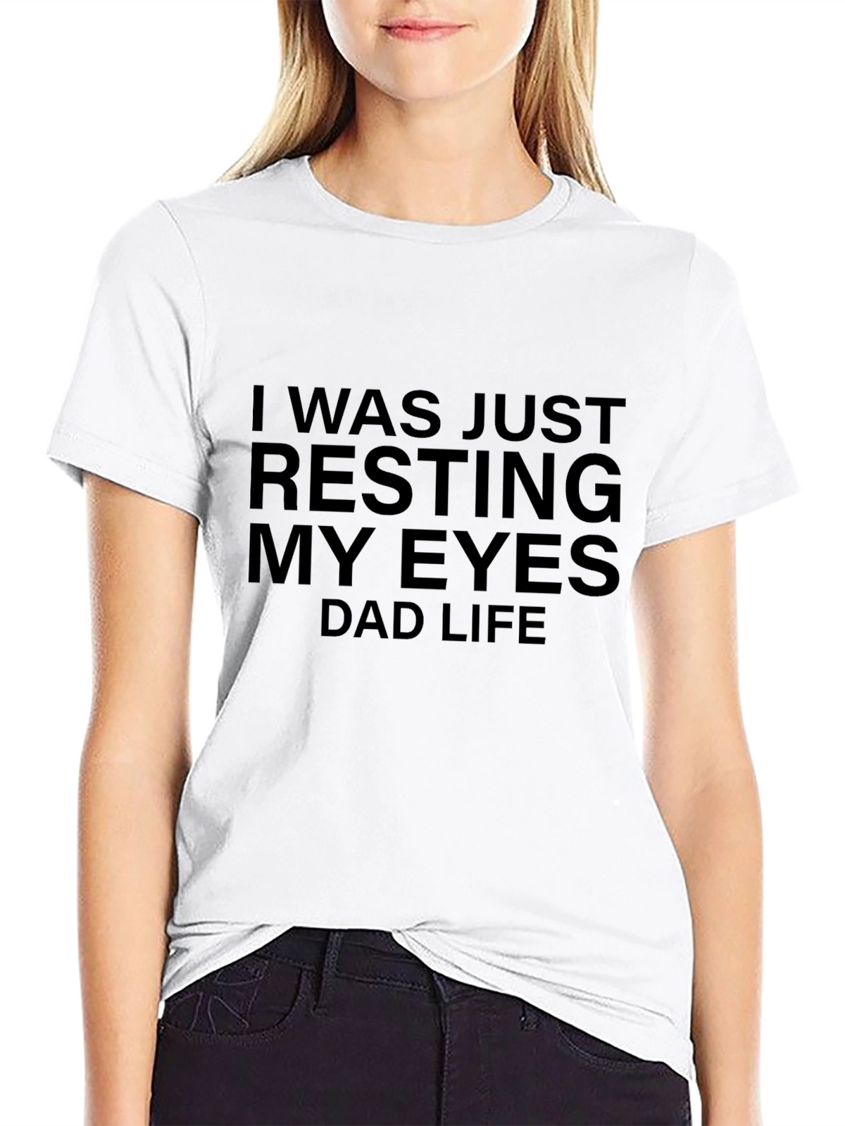 Resting My Eyes Dad Life T-Shirt - Black