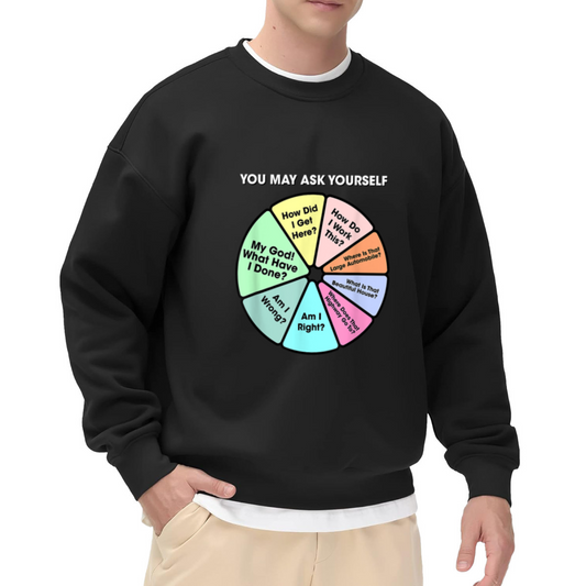 You May Ask Yourself Talking Heads Lyric Pie Chart Crewneck