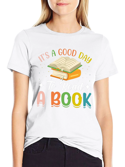 Its A Good Day To Read A Book T-Shirt