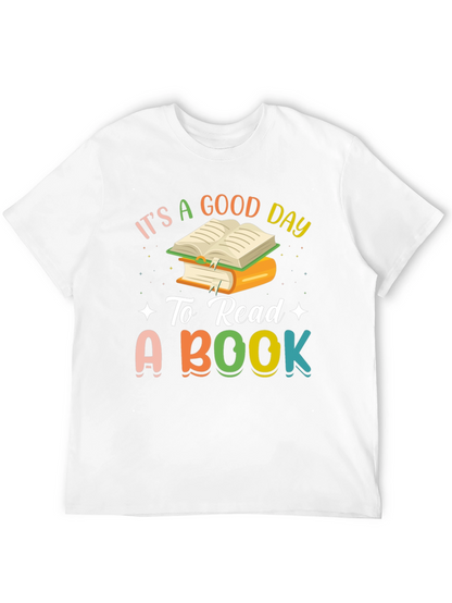 Its A Good Day To Read A Book T-Shirt
