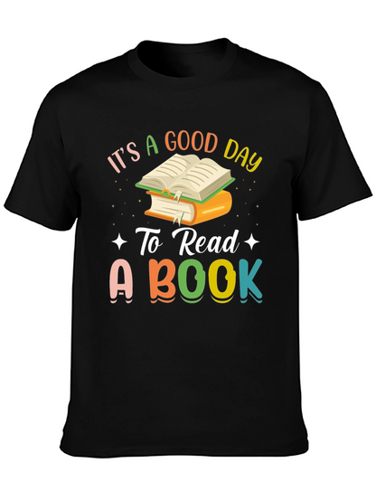 Its A Good Day To Read A Book T-Shirt