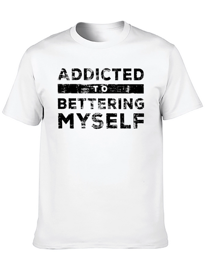 Addicted to Bettering Myself Graphic Tee