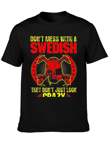 Dont Mess With Swedish Crazy Skull T-Shirt