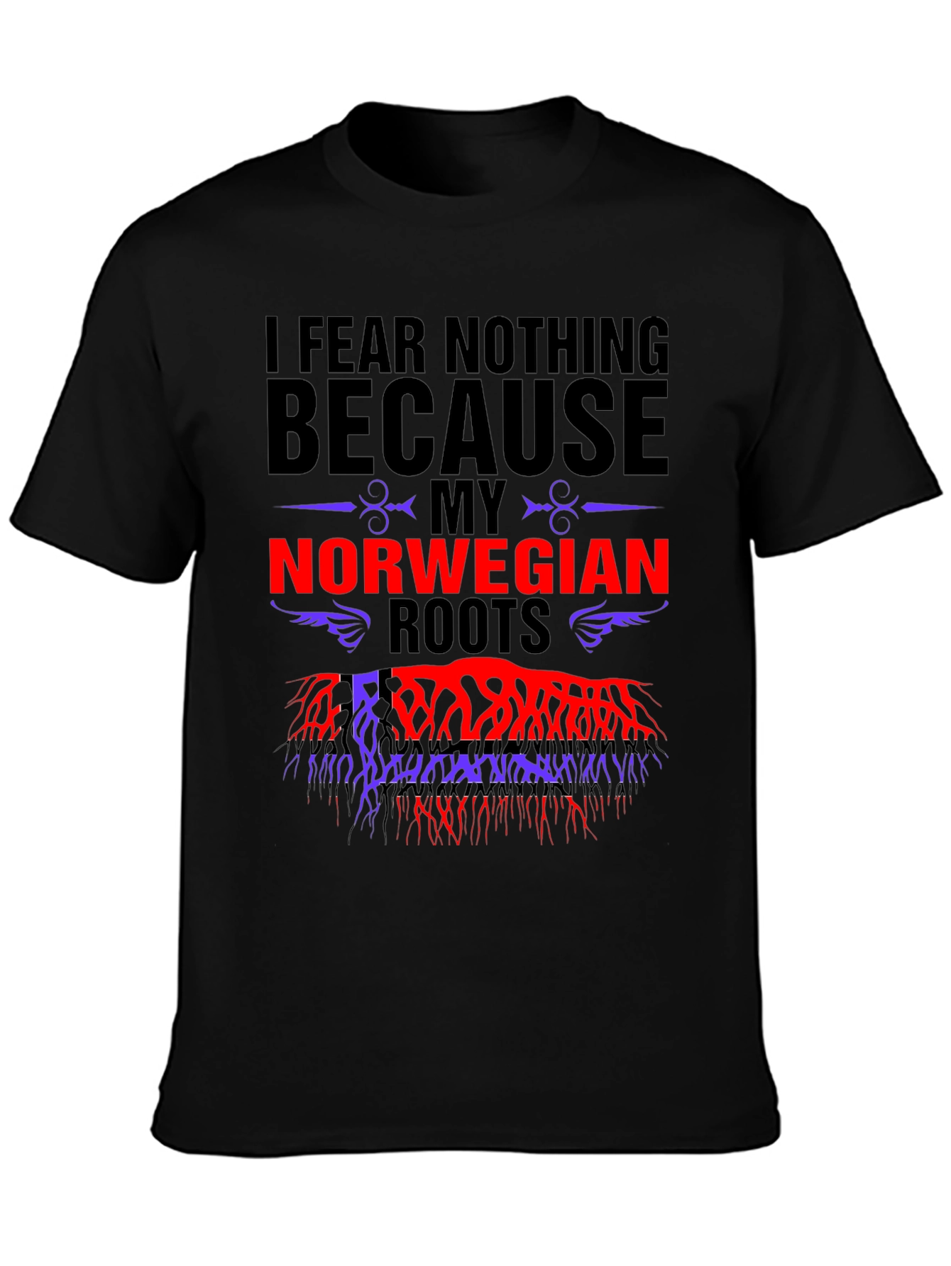 I Fear Nothing Norwegian Roots T-Shirt