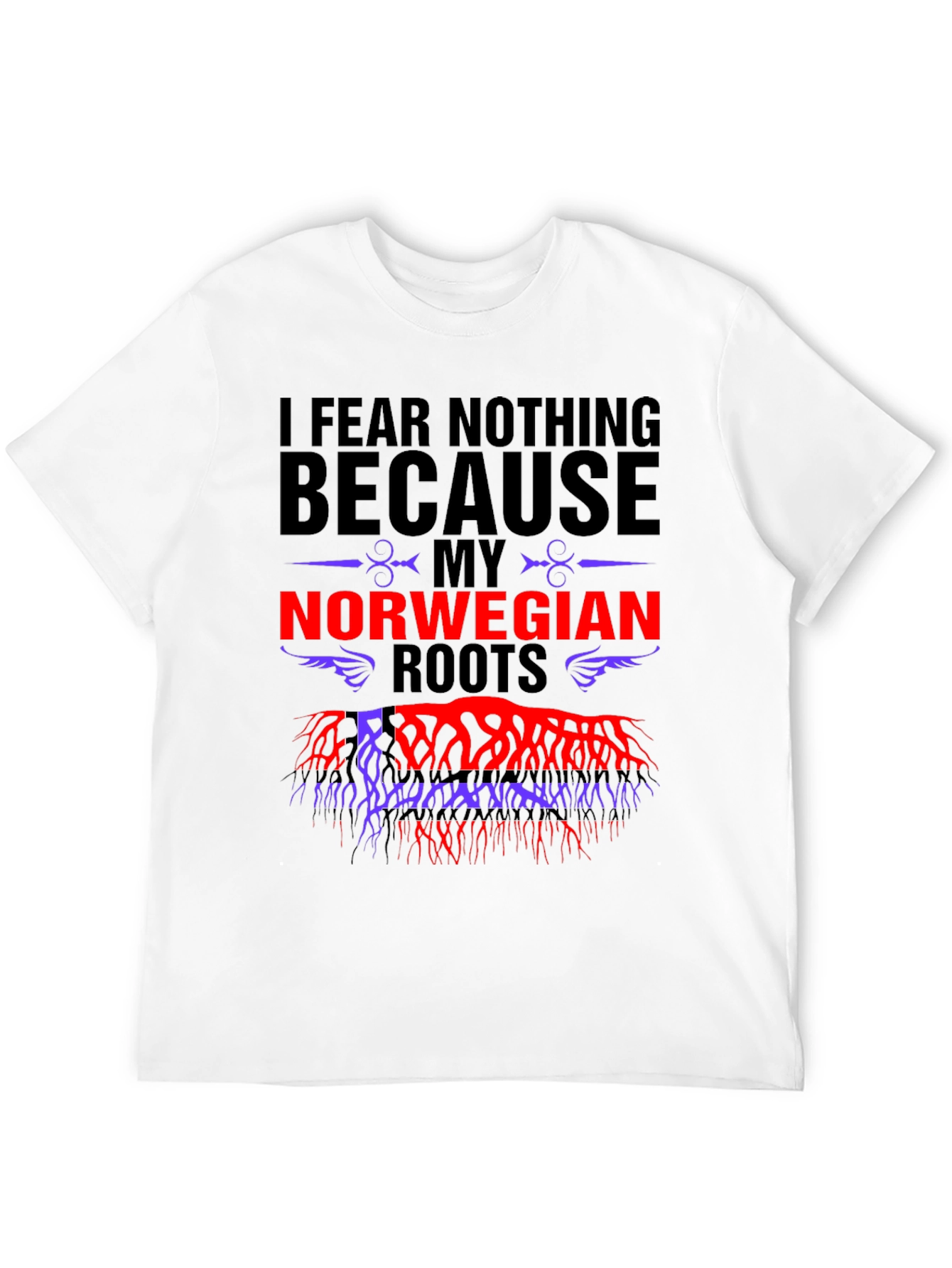 I Fear Nothing Norwegian Roots T-Shirt