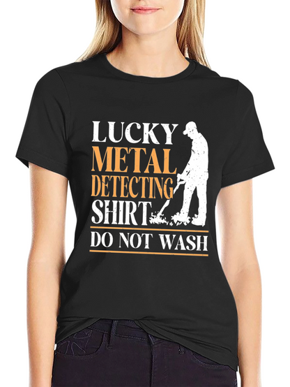 Lucky Metal Detecting Shirt - Funny Detectorist Tee