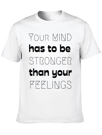 Mind Over Feelings Graphic T-Shirt - Motivational Tee