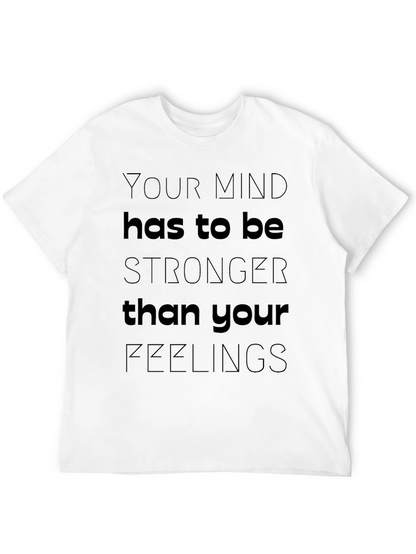 Mind Over Feelings Graphic T-Shirt - Motivational Tee