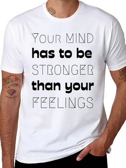 Mind Over Feelings Graphic T-Shirt - Motivational Tee
