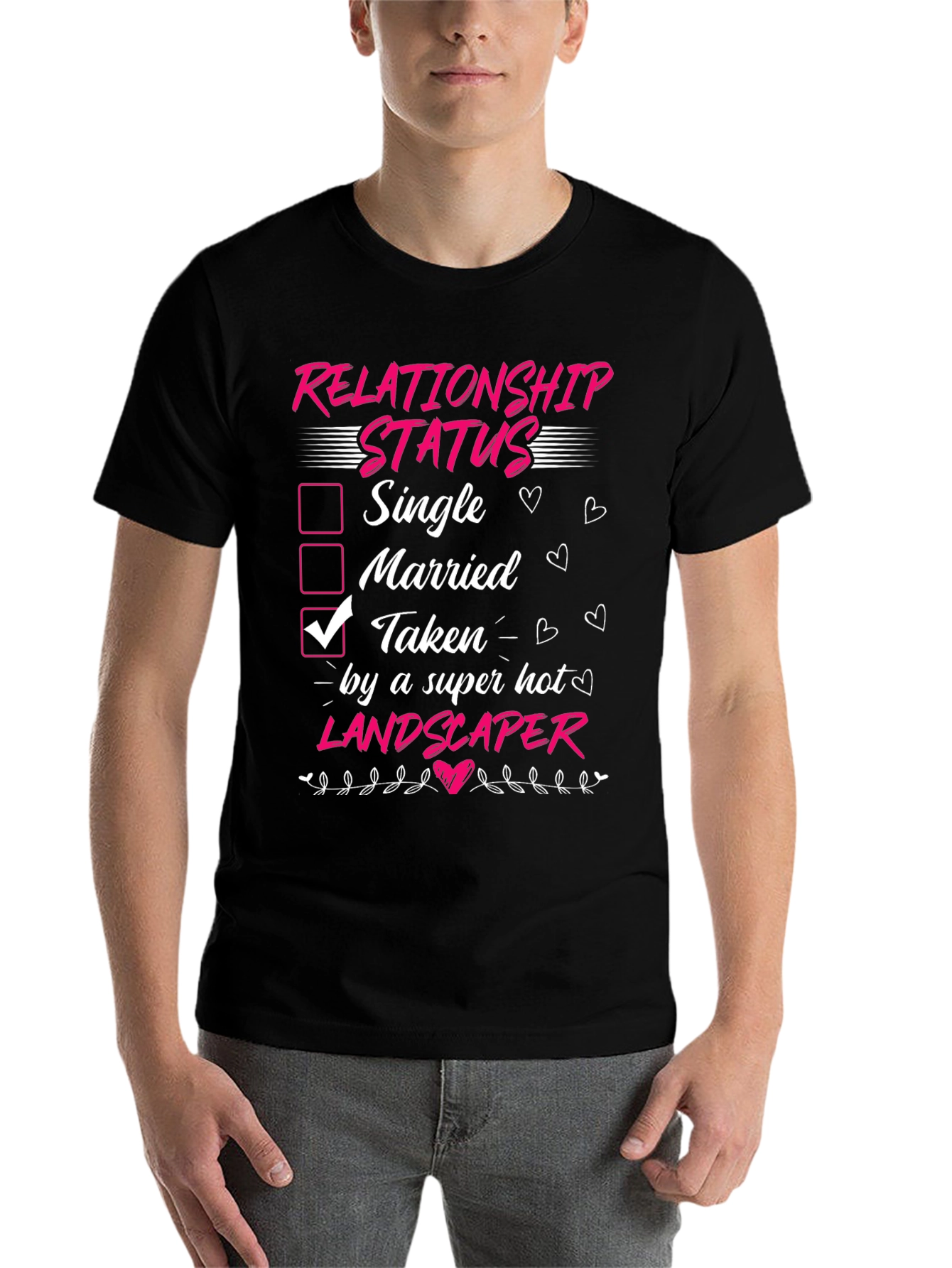 Taken by a Super Hot Landscaper T-Shirt