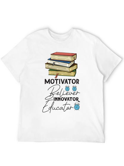 Motivator Believer Educator Graphic T-Shirt