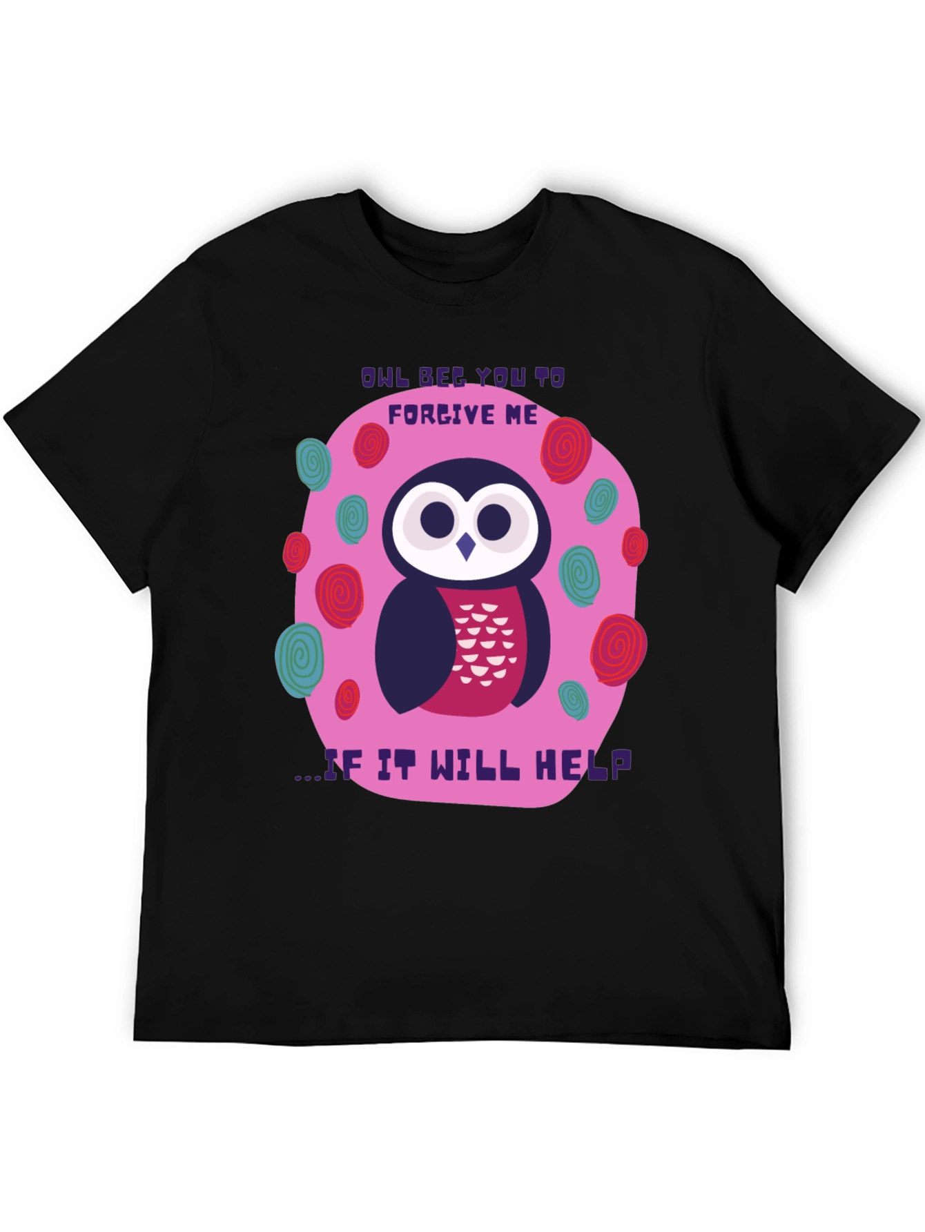 Owl Bee You To Forgive Me T-Shirt