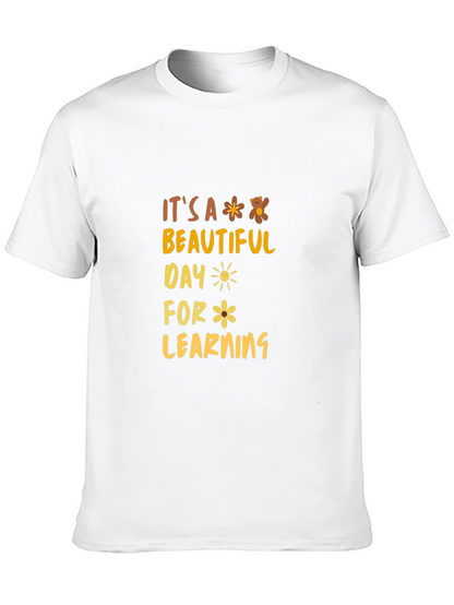 Its a Beautiful Day for Learning Graphic T-Shirt