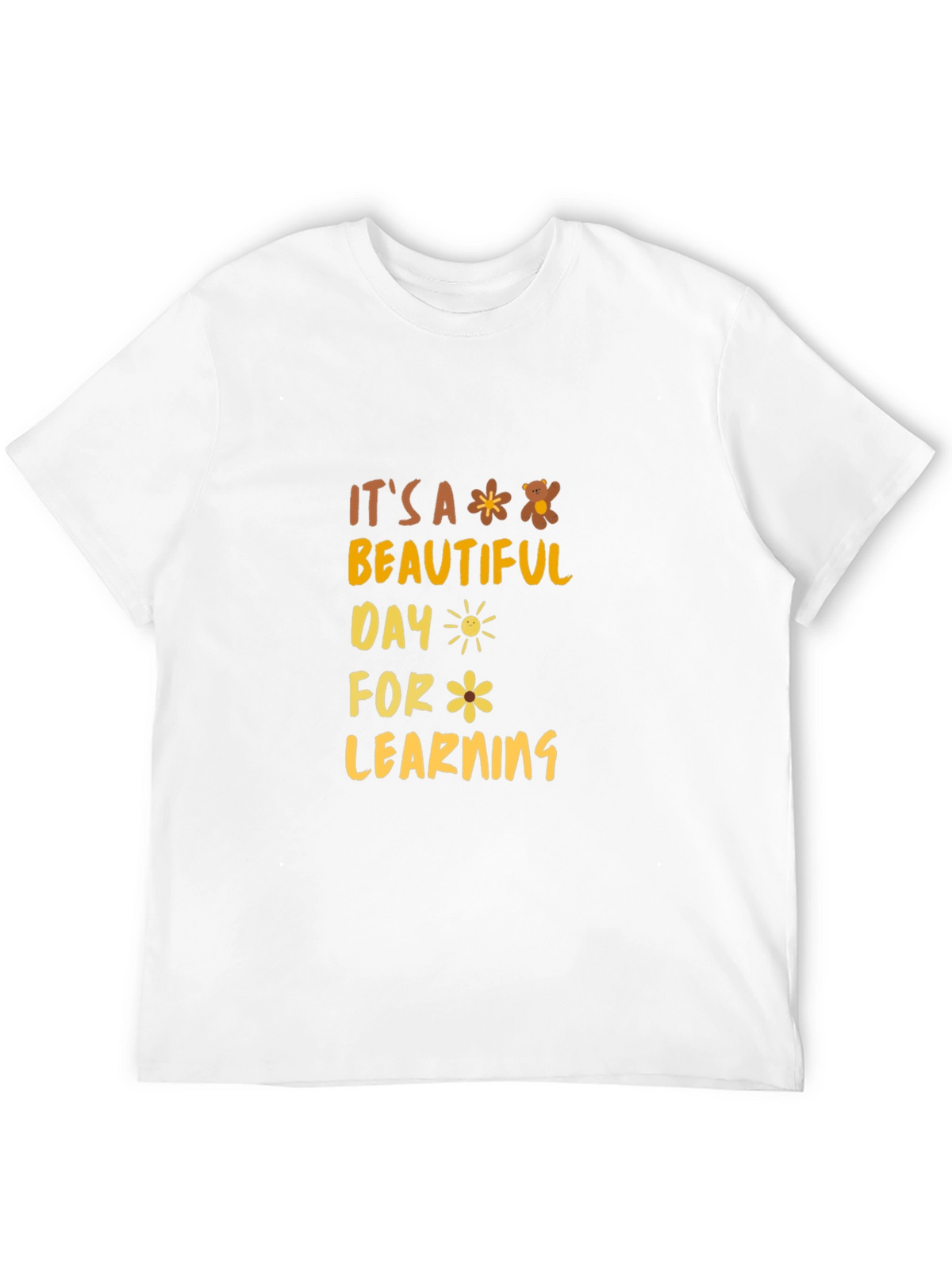 Its a Beautiful Day for Learning Graphic T-Shirt