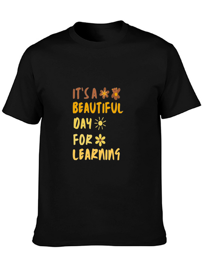 Its a Beautiful Day for Learning Graphic T-Shirt