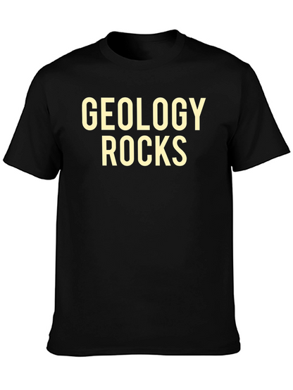 Geology Rocks Black T-Shirt for Geology Lovers