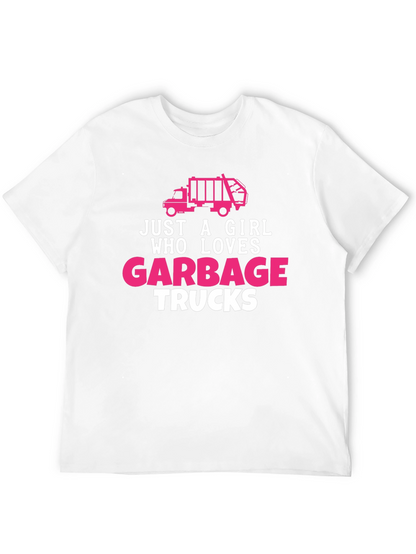 Just A Girl Who Loves Garbage Trucks T-Shirt