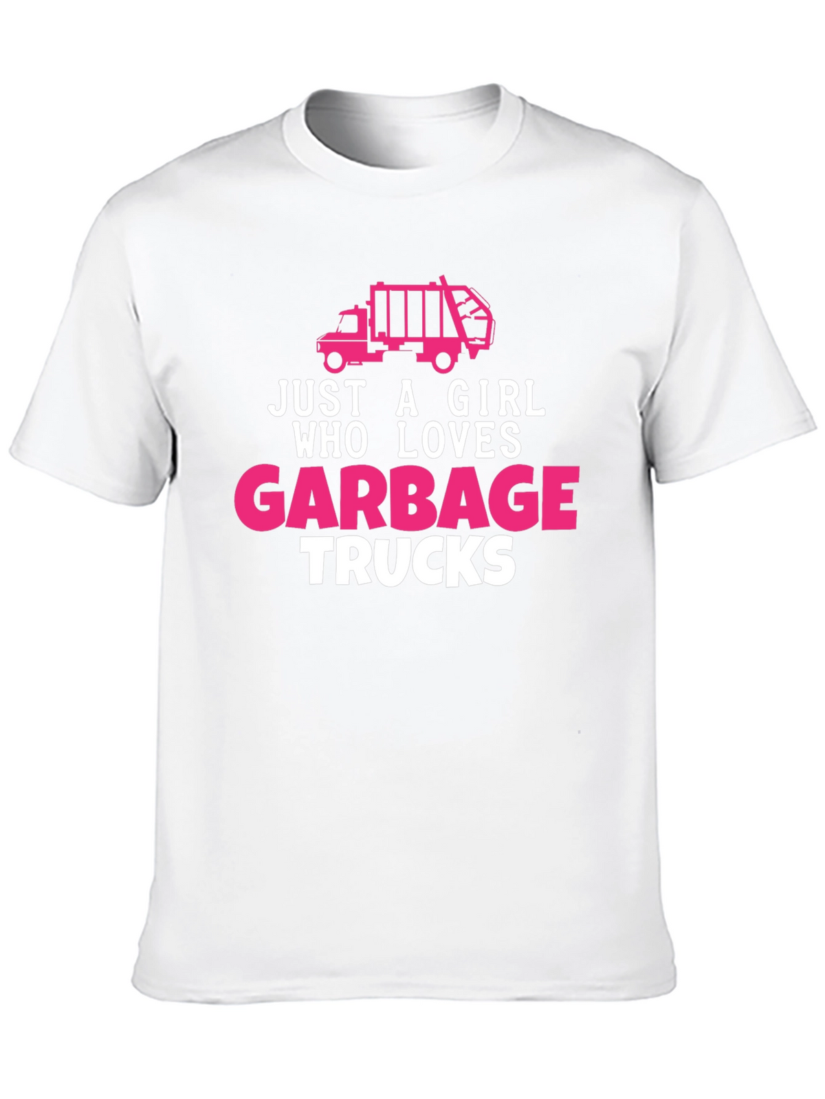 Just A Girl Who Loves Garbage Trucks T-Shirt