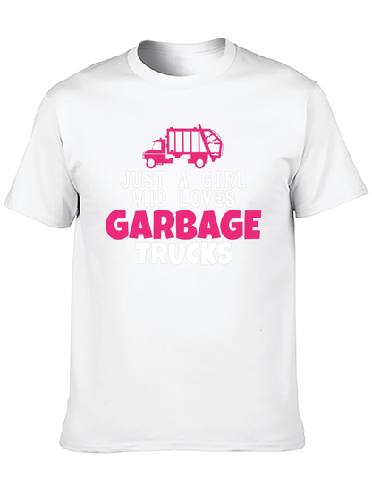 Just A Girl Who Loves Garbage Trucks T-Shirt