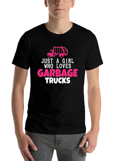 Just A Girl Who Loves Garbage Trucks T-Shirt