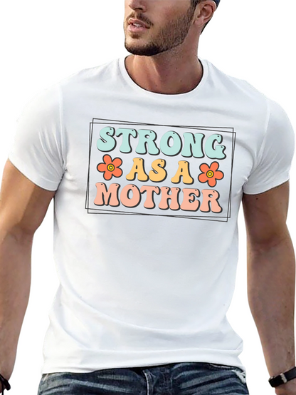 Strong As A Mother Graphic Tee