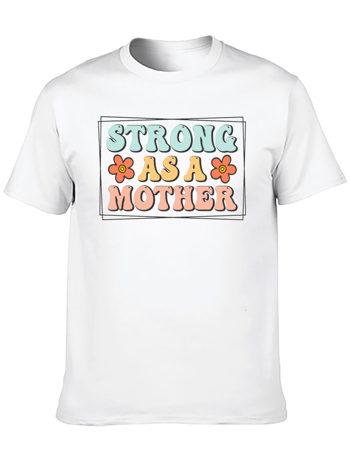 Strong As A Mother Graphic Tee