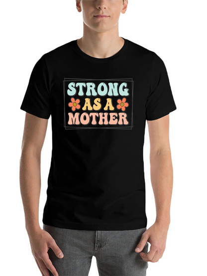 Strong As A Mother Graphic Tee