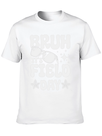Bruh Its Field Day T-Shirt
