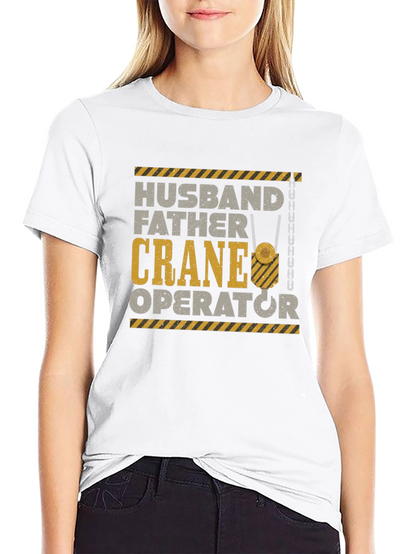 Husband Father Crane Operator Graphic T-Shirt