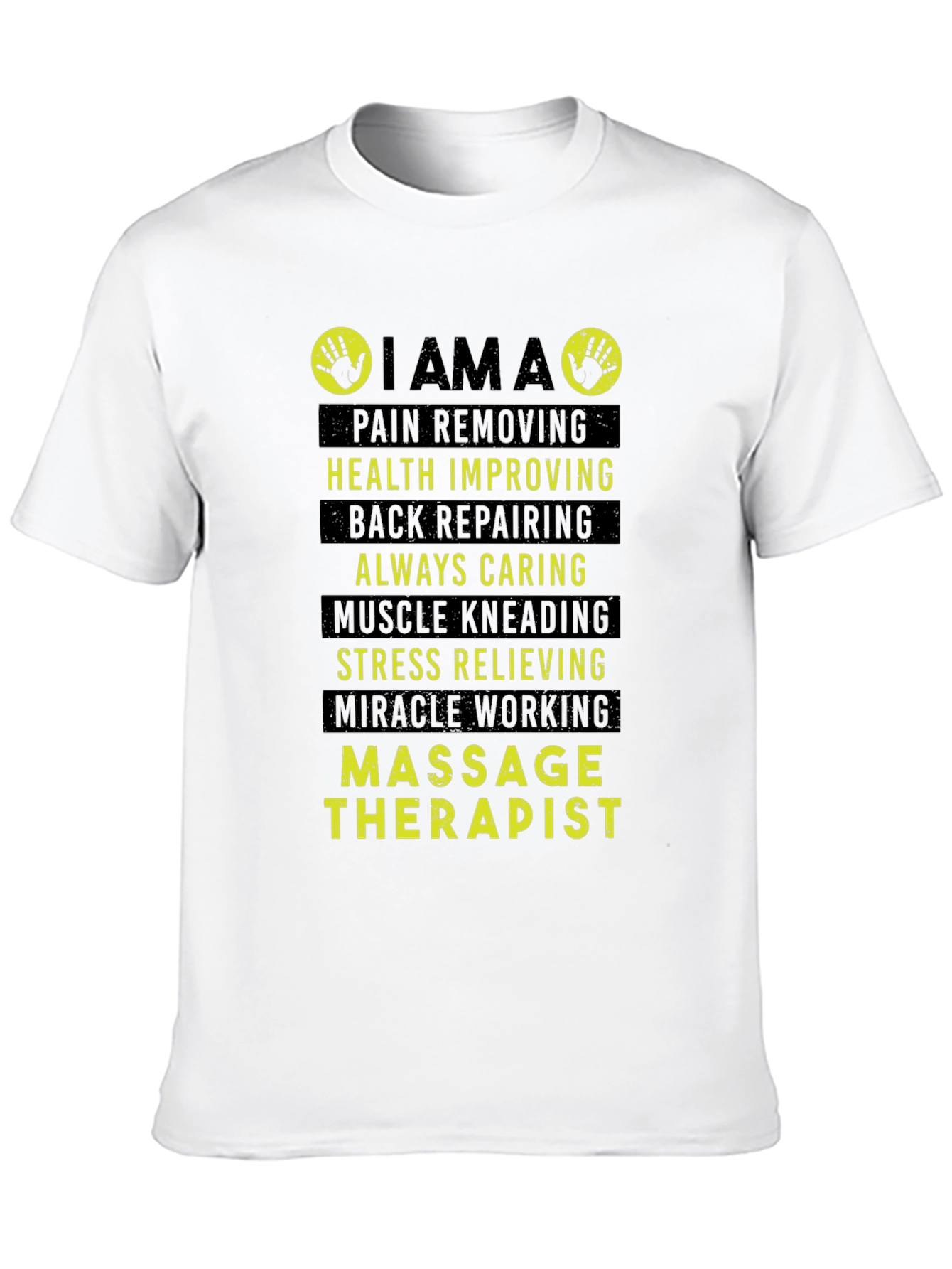 Massage Therapist T-Shirt - Pain Removing Health Improving Design