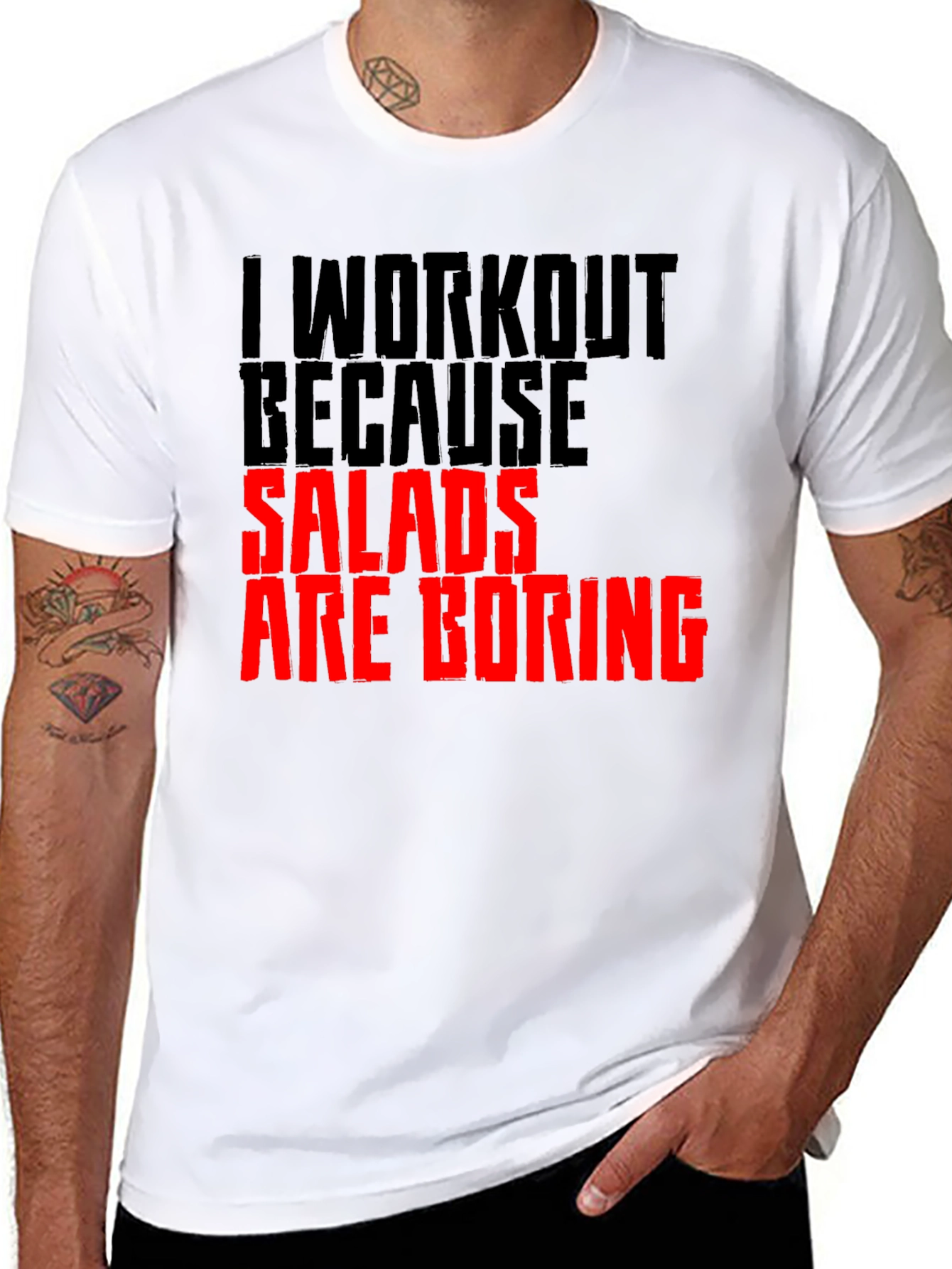 Funny Workout T-Shirt: Salads Are Boring